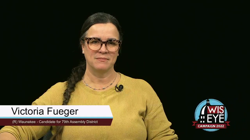 Campaign 2022: Victoria Fueger (R) Waunakee - Candidate for 79th Assembly District