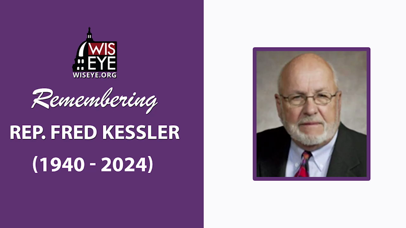 In Memory of Rep. Fred Kessler - WisconsinEye