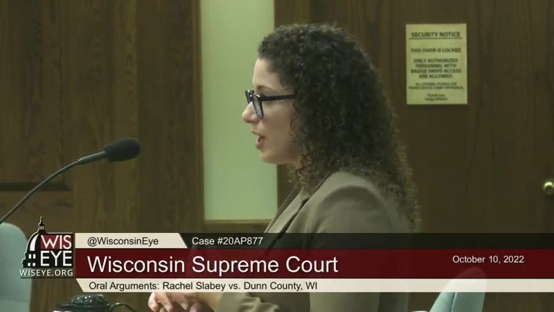 Wisconsin Supreme Court Oral Argument: Rachel Slabey v Dunn County