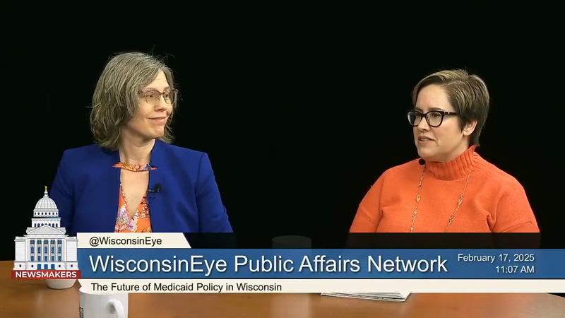 Newsmakers: The Future of Medicaid Policy in Wisconsin