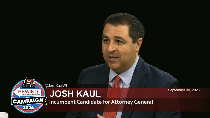 Campaign 2026 Interview: Josh Kaul (D) - Incumbent Candidate for Attorney General